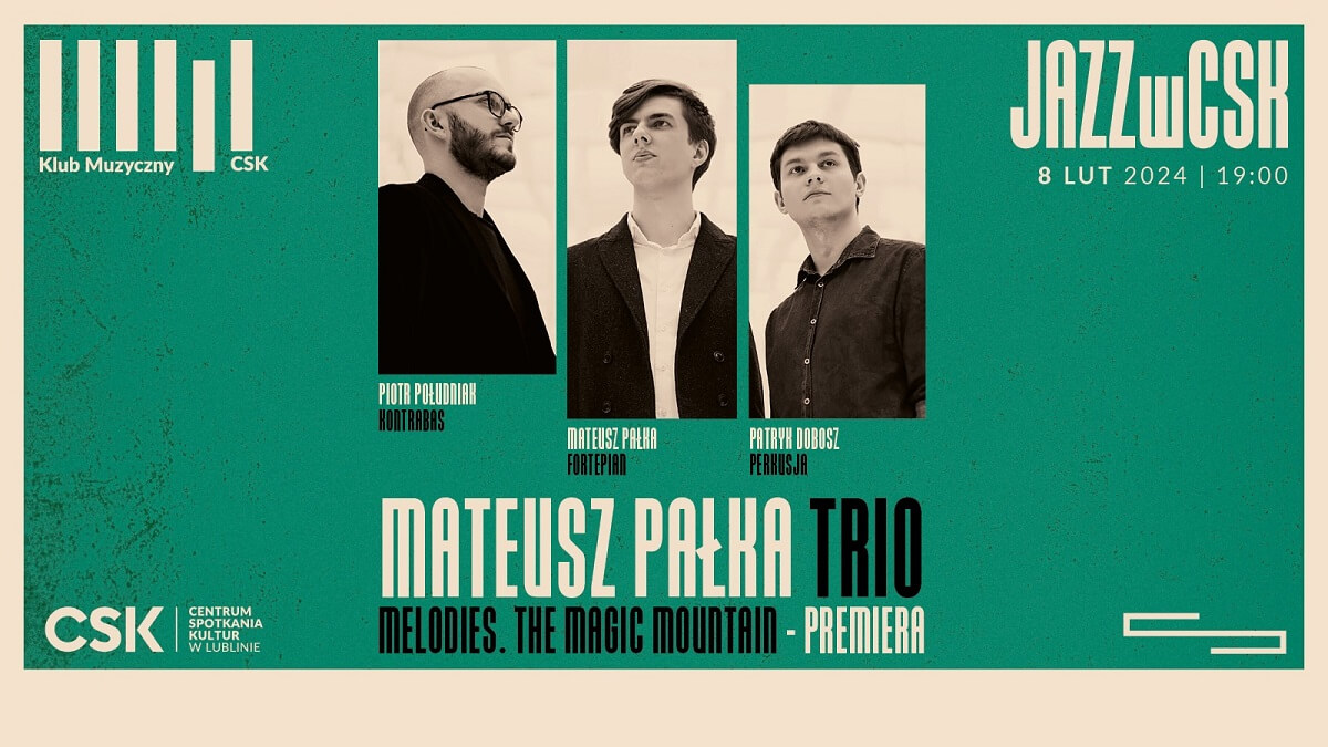 grafika koncert Mateusz Pałka Trio – Melodies. The Magic Mountain – premiera