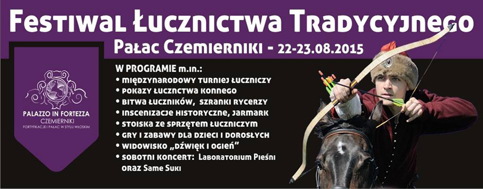 Festiwal Łucznictwa Tradycyjnego - Pałac Czemierniki - Spotted Lublin - najnowsze wiadomości z Lublina