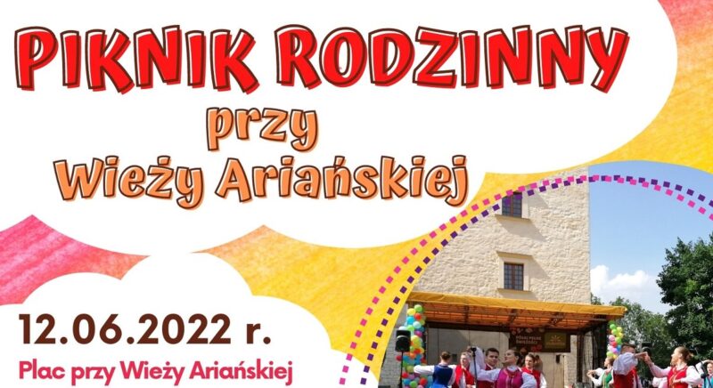 Piknik Rodzinny przy Wieży Ariańskiej w Wojciechowie