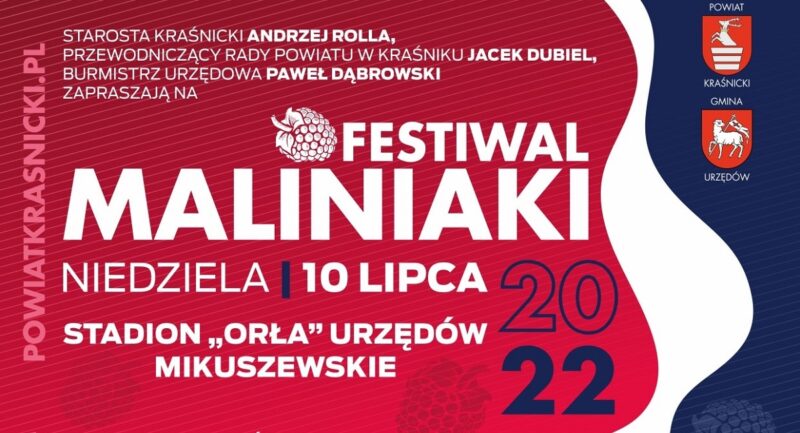 Festiwal MALINIAKI 2022 w Urzędowie
