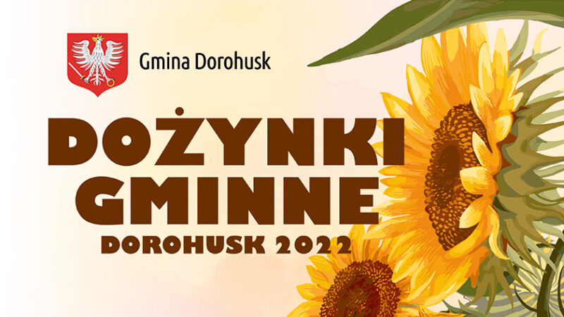 Dożynki Gminy Dorohusk 2022