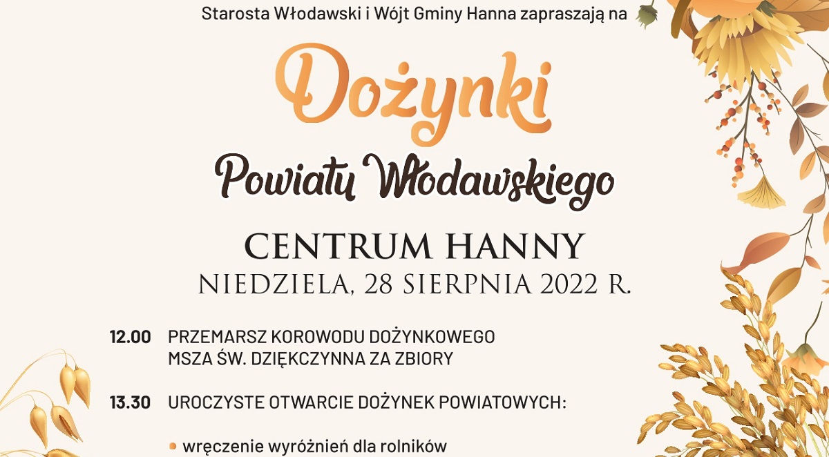 Dożynki Powiatu Włodawskiego w Hannie 2022