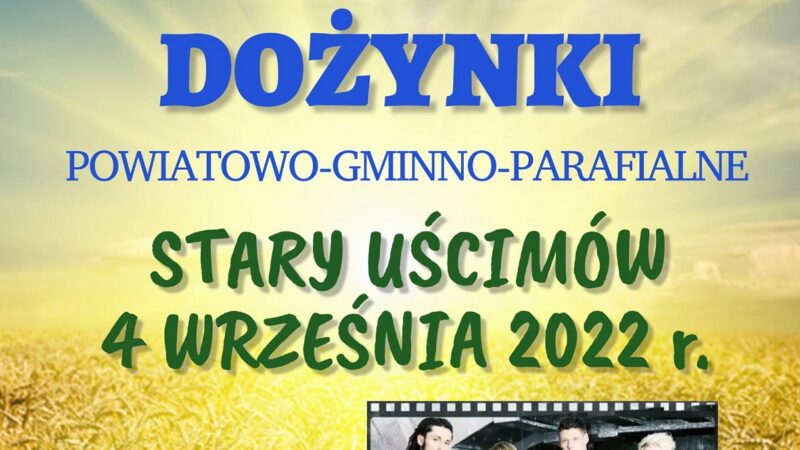 Dożynki powiatowo-gminne Stary Uścimów 2022