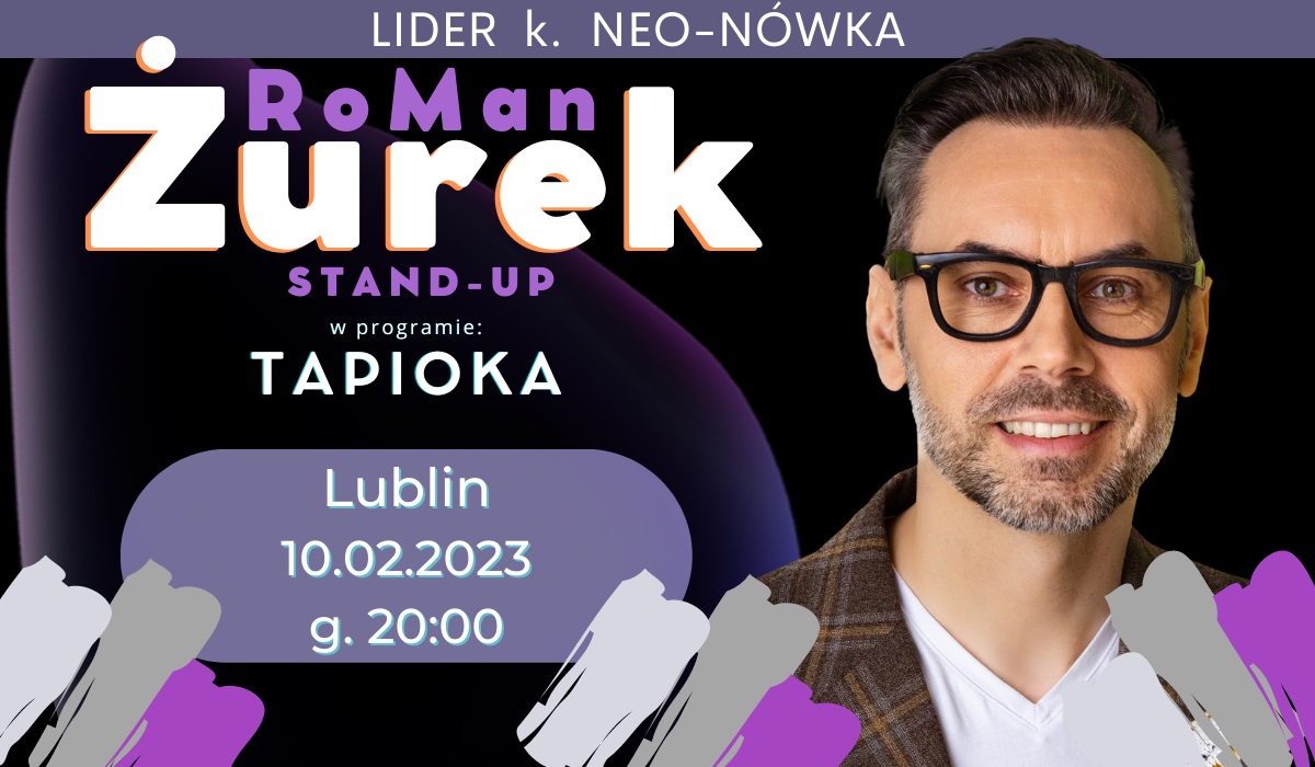 Roman Żurek z programem stand-up “Tapioka” w Lublinie