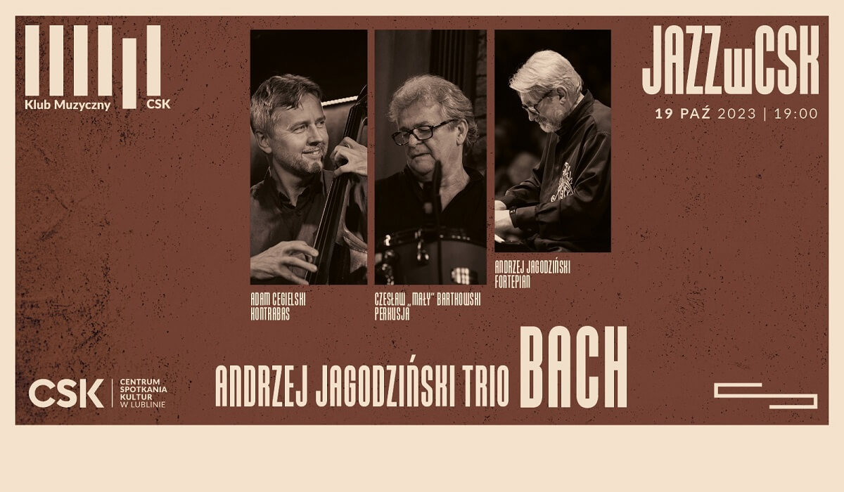 Andrzej Jagodziński Trio — Bach JAZZwCSK
