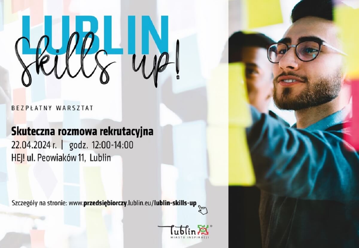 Lublin Skills Up! – cykl bezpłatnych warsztatów z praktykami biznesu