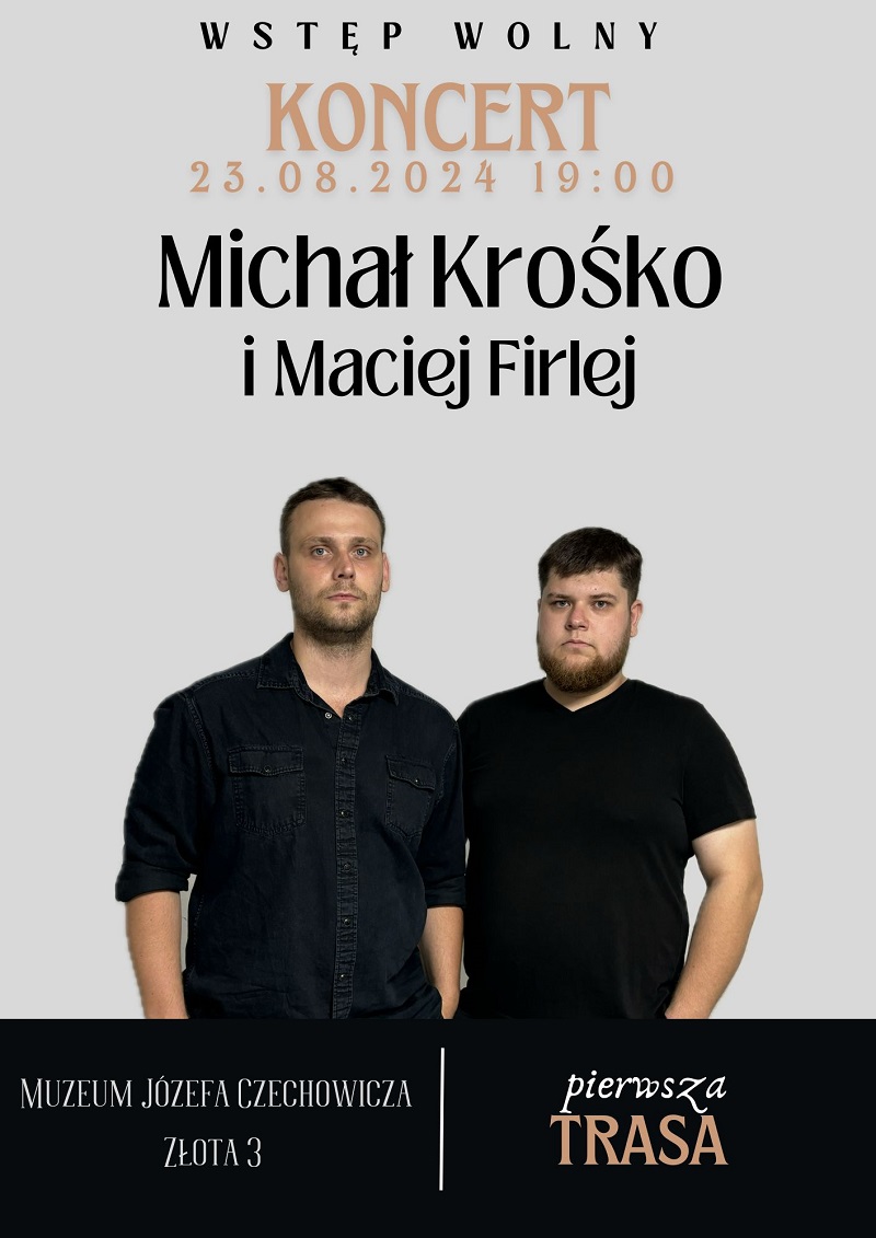 Michał Krośko i Maciej Firlej na żywo. Koncert na patio Muzeum Czechowicza 1 Muzeum Czechowicza