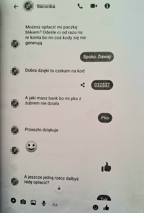 Myślał, że pomaga kuzynce. Stracił 1500 zł przez rozmowę na komunikatorze 3 Rozmowa złodzieja z ofiarą na BLIK