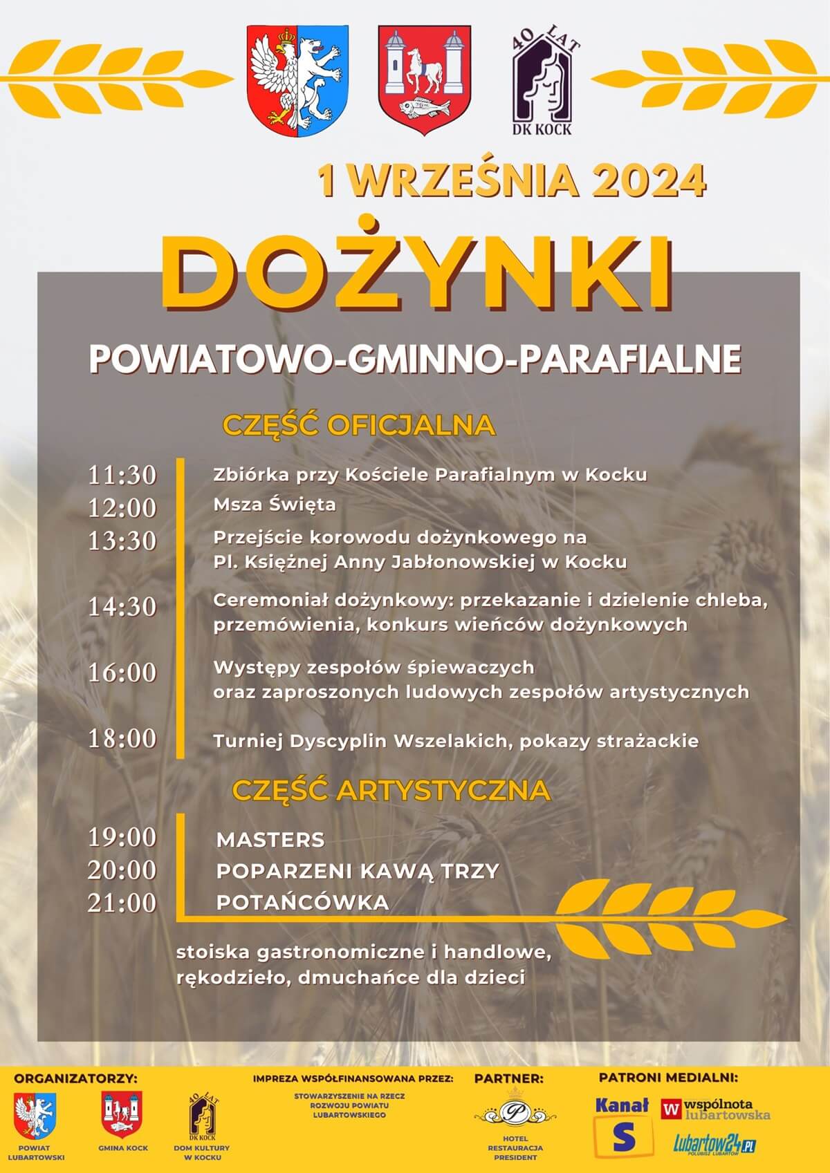 Dożynki powiatowe w Kocku 2024. Wystąpią: Masters i Poparzeni Kawą Trzy. Zobacz godzinowy program 1 Dożynki powiatu lubartowskiego w Kocku 2024 - plakat, program wydarzenia