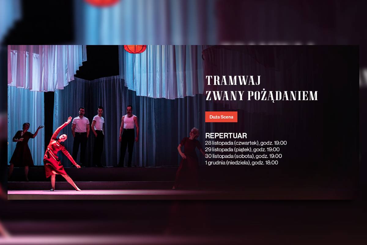 „Tramwaj zwany Pożądaniem” w Teatrze Osterwy. Legendarny dramat na scenie Lublina