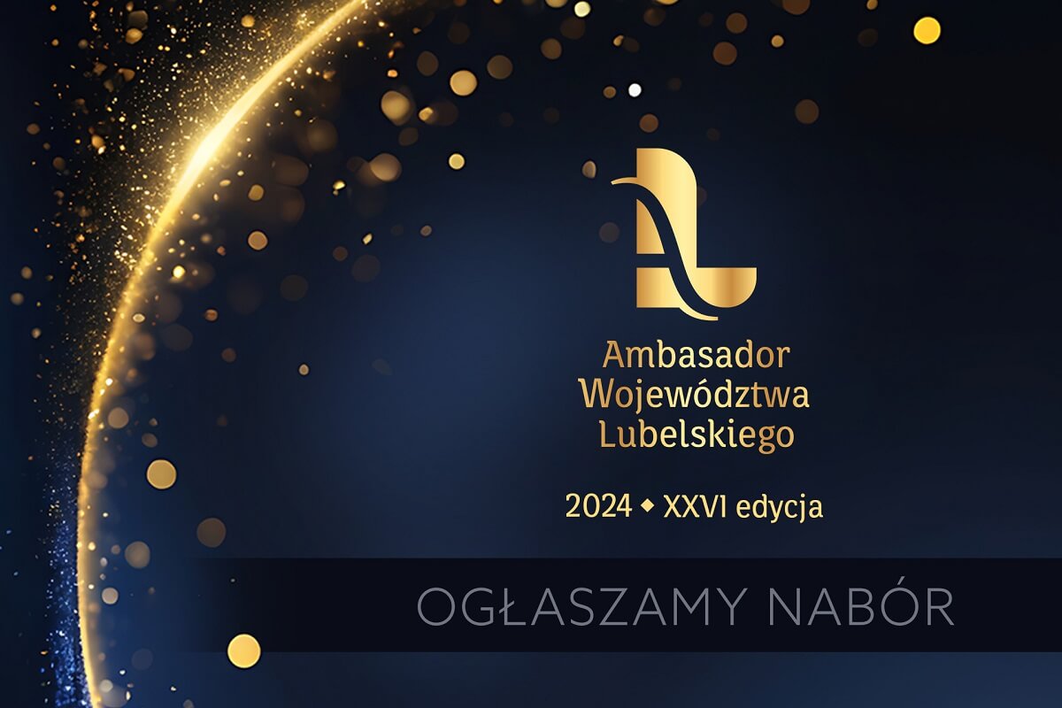 XXVI edycja konkursu Ambasador Województwa Lubelskiego. Zgłoś kandydata do 17 stycznia!